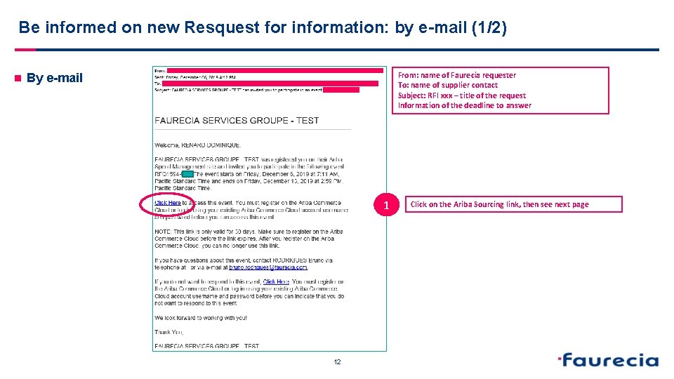 Be informed on new Resquest for information: by e-mail (1/2) n From: name of