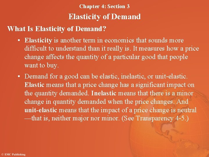 Chapter 4: Section 3 Elasticity of Demand What Is Elasticity of Demand? • Elasticity Chapter 4: Section 3 Elasticity of Demand What Is Elasticity of Demand? • Elasticity