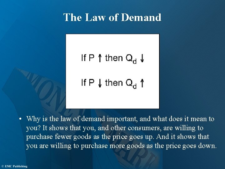 The Law of Demand • Why is the law of demand important, and what The Law of Demand • Why is the law of demand important, and what