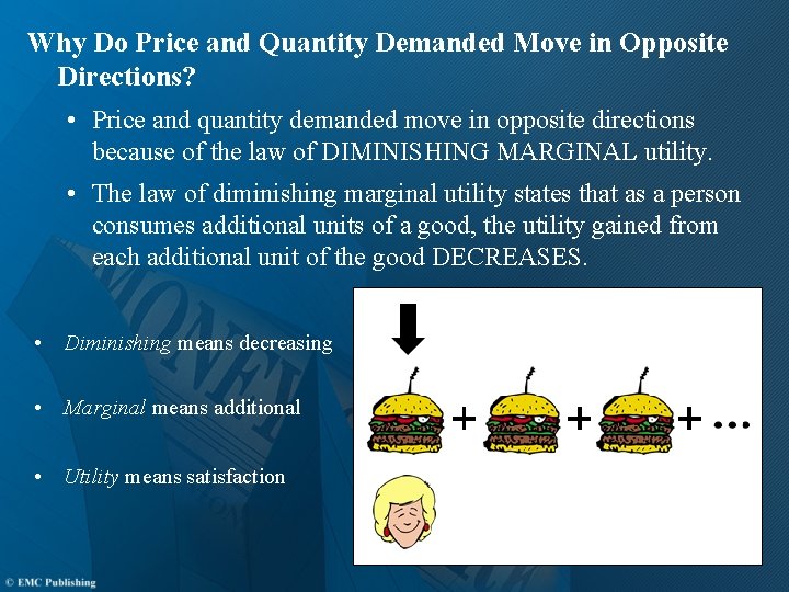 Why Do Price and Quantity Demanded Move in Opposite Directions? • Price and quantity Why Do Price and Quantity Demanded Move in Opposite Directions? • Price and quantity