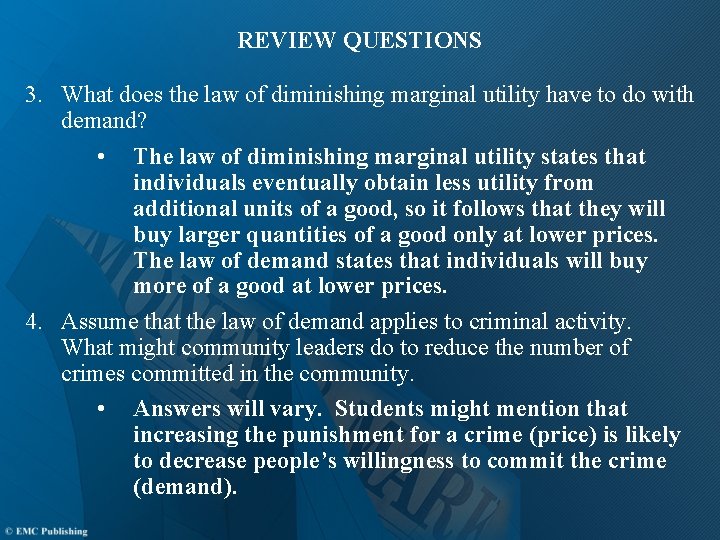 REVIEW QUESTIONS 3. What does the law of diminishing marginal utility have to do REVIEW QUESTIONS 3. What does the law of diminishing marginal utility have to do