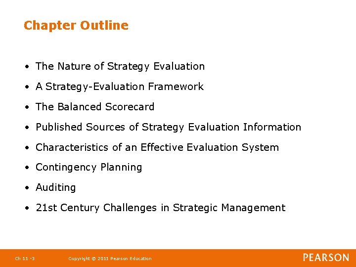 Chapter Outline • The Nature of Strategy Evaluation • A Strategy-Evaluation Framework • The