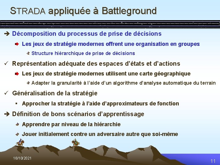 STRADA appliquée à Battleground è Décomposition du processus de prise de décisions Les jeux