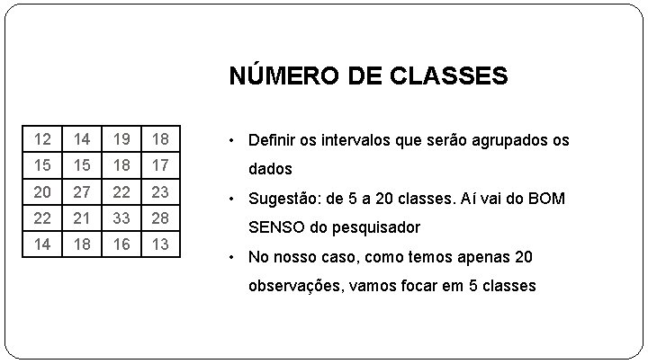 NÚMERO DE CLASSES 12 14 19 18 15 15 18 17 20 27 22