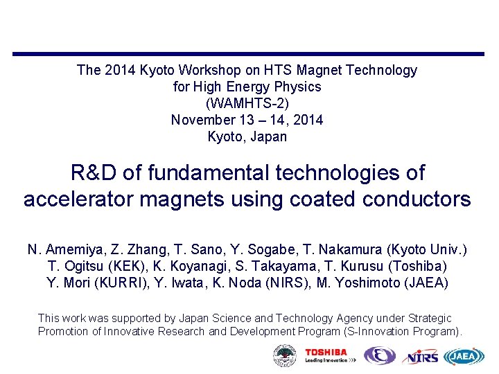 The 2014 Kyoto Workshop on HTS Magnet Technology