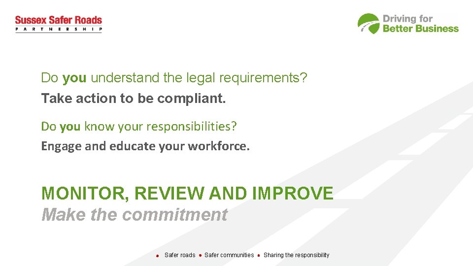 Do you understand the legal requirements? Take action to be compliant. Do you know