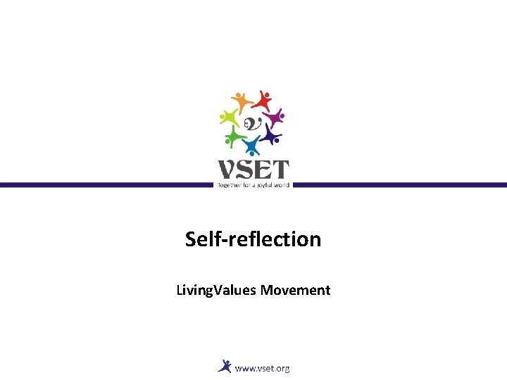 Self-reflection Living. Values Movement 