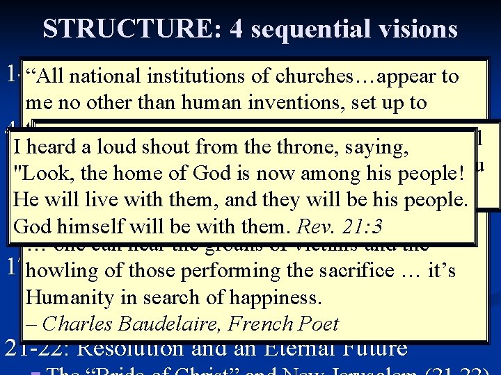 STRUCTURE: 4 sequential visions 1 -3: A Church, a Growing Menace “All Diminishing national