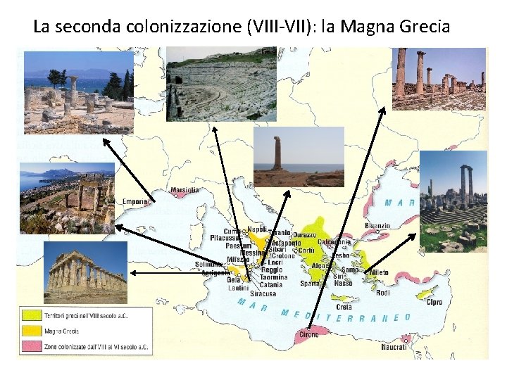 La seconda colonizzazione (VIII-VII): la Magna Grecia 