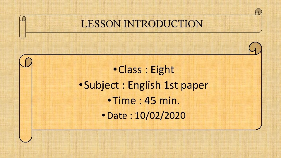 LESSON INTRODUCTION • Class : Eight • Subject : English 1 st paper •