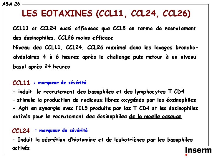 ASA 26 LES EOTAXINES (CCL 11, CCL 24, CCL 26) CCL 11 et CCL