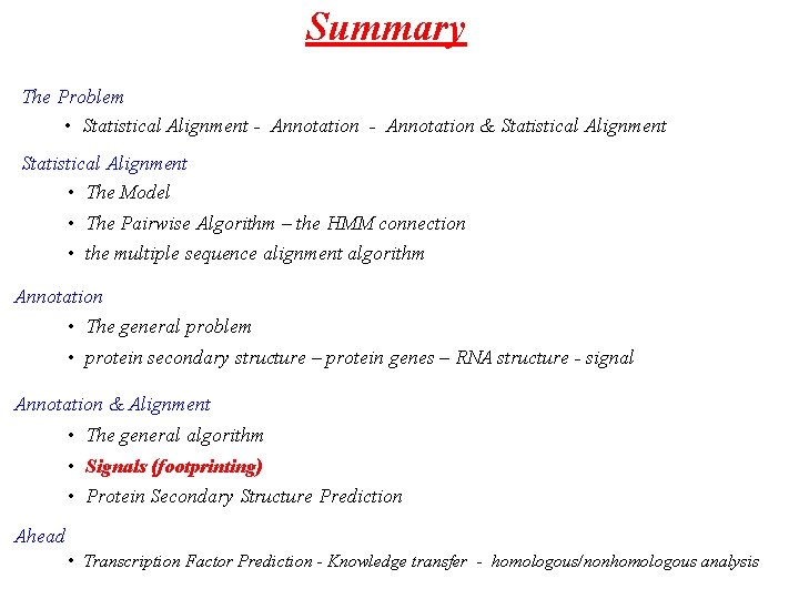 Summary The Problem • Statistical Alignment - Annotation & Statistical Alignment • The Model