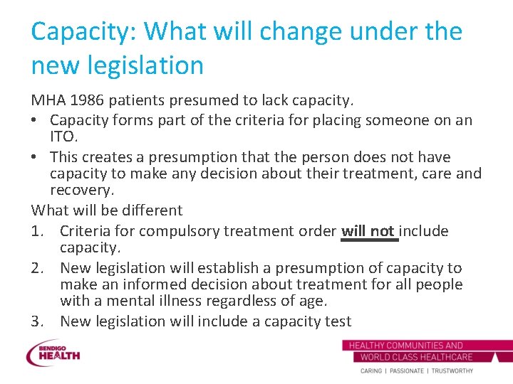 Capacity: What will change under the new legislation MHA 1986 patients presumed to lack