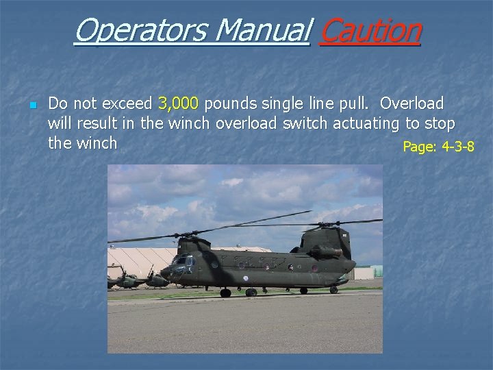 Operators Manual Caution n Do not exceed 3, 000 pounds single line pull. Overload