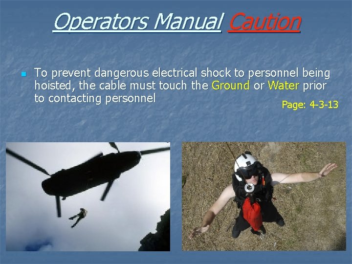 Operators Manual Caution n To prevent dangerous electrical shock to personnel being hoisted, the