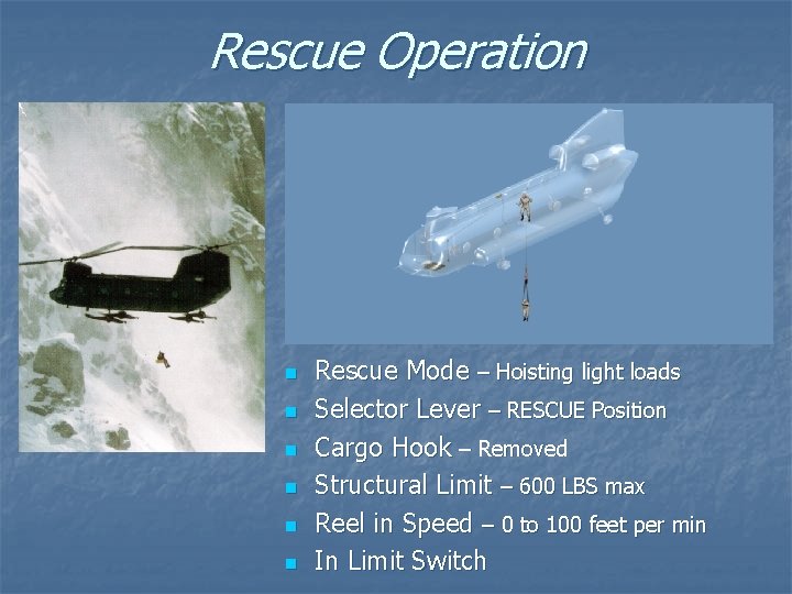 Rescue Operation n n n Rescue Mode – Hoisting light loads Selector Lever –