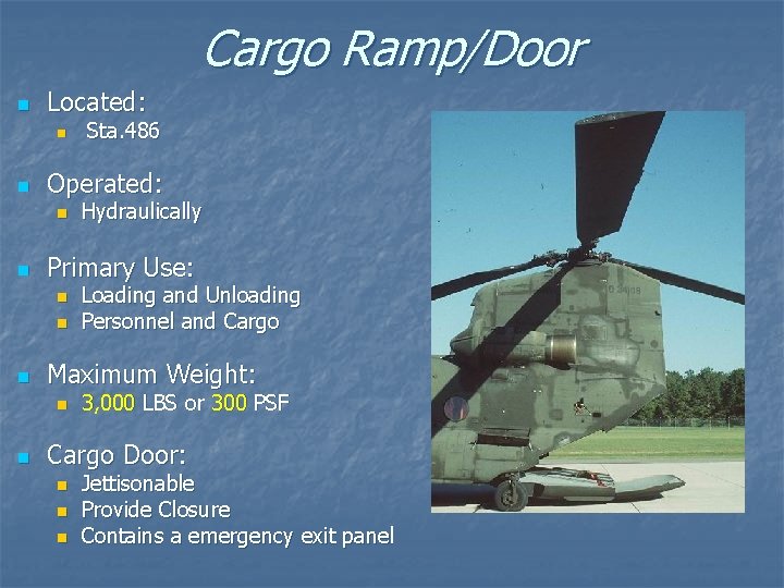 Cargo Ramp/Door n Located: n n Operated: n n n Loading and Unloading Personnel