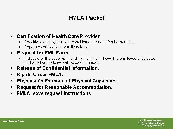 FMLA Packet § Certification of Health Care Provider § Specific to employees’ own condition