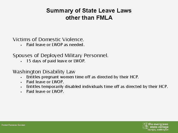 Summary of State Leave Laws other than FMLA Victims of Domestic Violence. § Paid