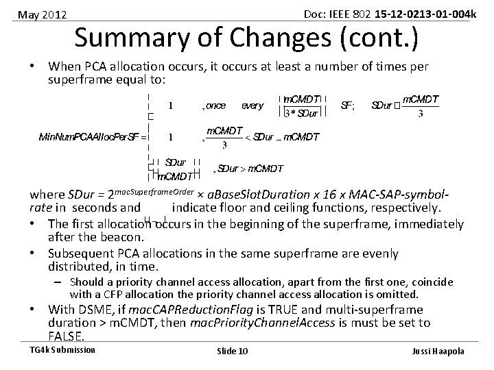 May 2012 Doc: IEEE 802 15 -12 -0213 -01 -004 k Summary of Changes