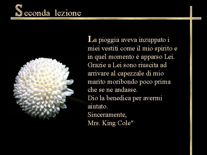 econda lezione La pioggia aveva inzuppato i miei vestiti come il mio spirito e