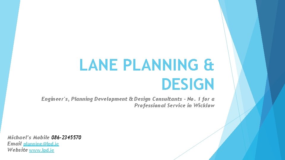 LANE PLANNING & DESIGN Engineer's, Planning Development & Design Consultants - No. 1 for LANE PLANNING & DESIGN Engineer's, Planning Development & Design Consultants - No. 1 for