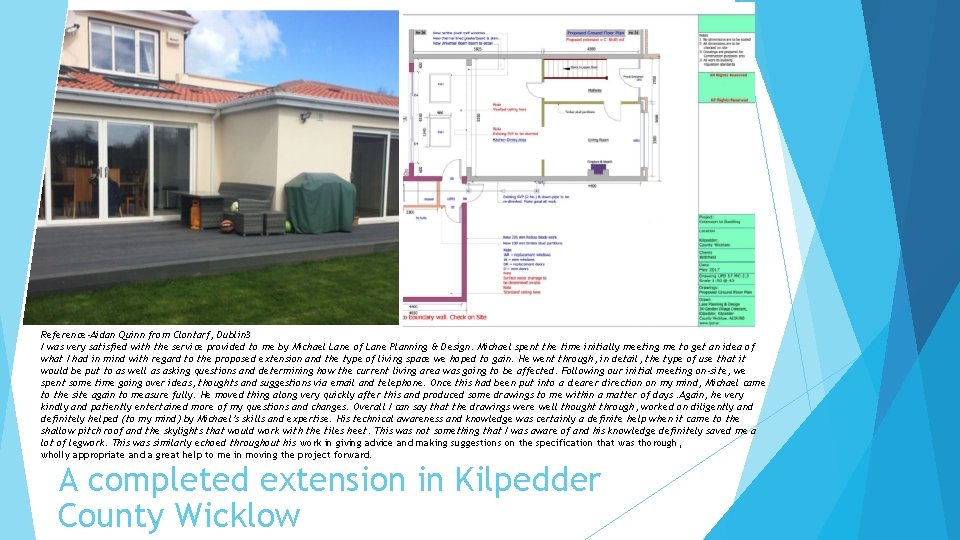 Reference-Aidan Quinn from Clontarf, Dublin 3 I was very satisfied with the service provided Reference-Aidan Quinn from Clontarf, Dublin 3 I was very satisfied with the service provided