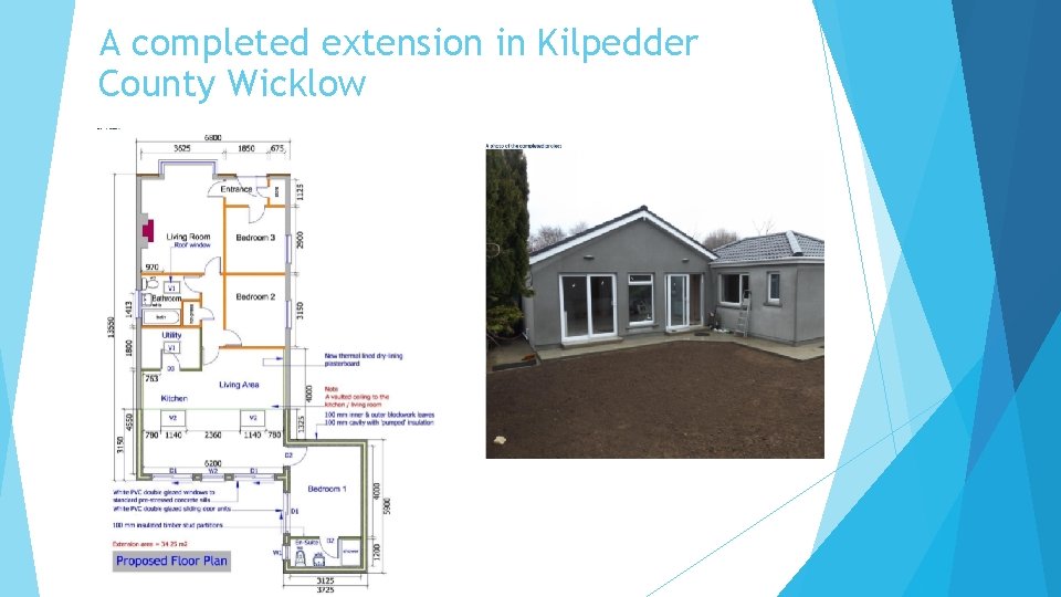 A completed extension in Kilpedder County Wicklow A completed extension in Kilpedder County Wicklow