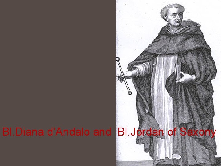 Bl. Diana d’Andalo and Bl. Jordan of Saxony 