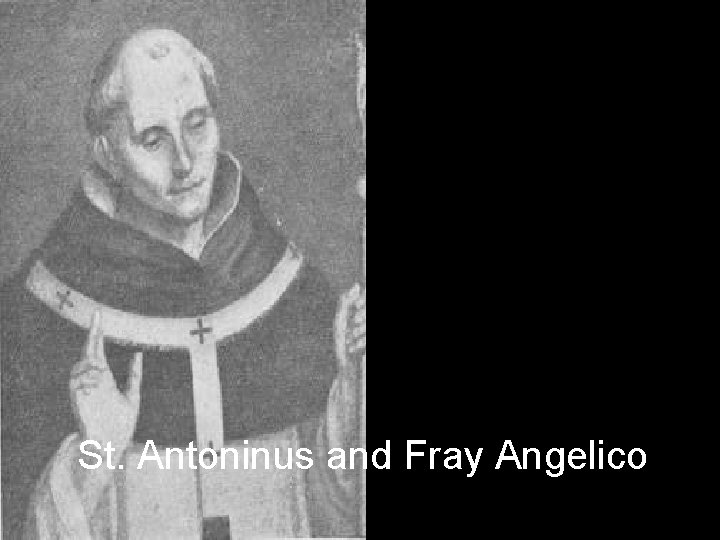 St. Antoninus and Fray Angelico 