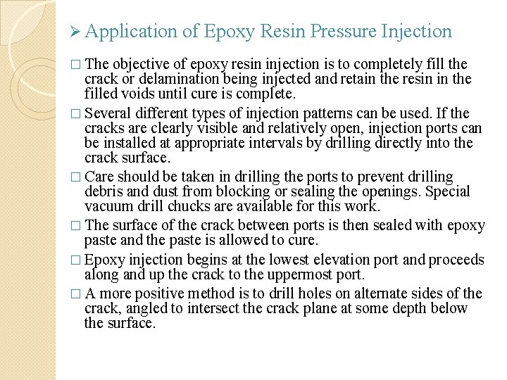 Ø Application � The of Epoxy Resin Pressure Injection objective of epoxy resin injection