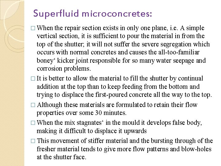 Superfluid microconcretes: � When the repair section exists in only one plane, i. e.