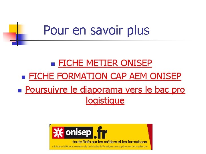 Pour en savoir plus FICHE METIER ONISEP n FICHE FORMATION CAP AEM ONISEP n