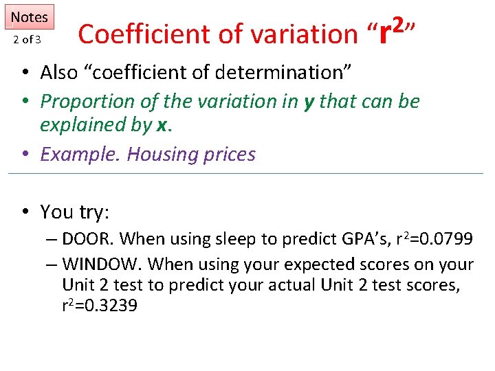 Notes 2 of 3 2 Coefficient of variation “r ” • Also “coefficient of