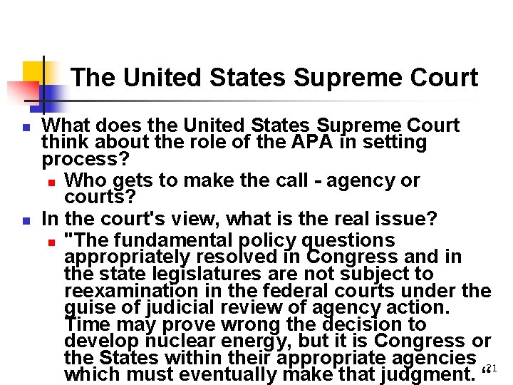 The United States Supreme Court n n What does the United States Supreme Court