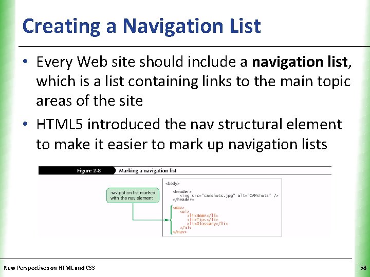 Creating a Navigation List XP • Every Web site should include a navigation list,