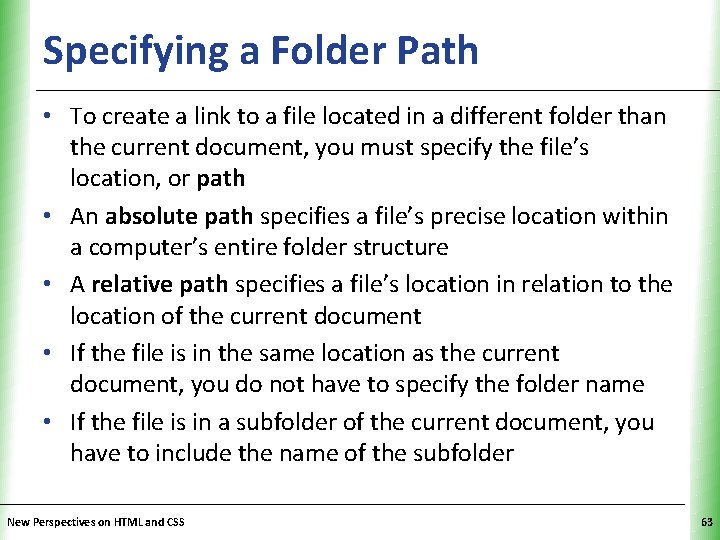 Specifying a Folder Path XP • To create a link to a file located
