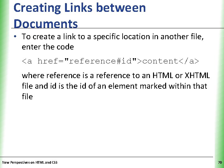 Creating Links between Documents XP • To create a link to a specific location