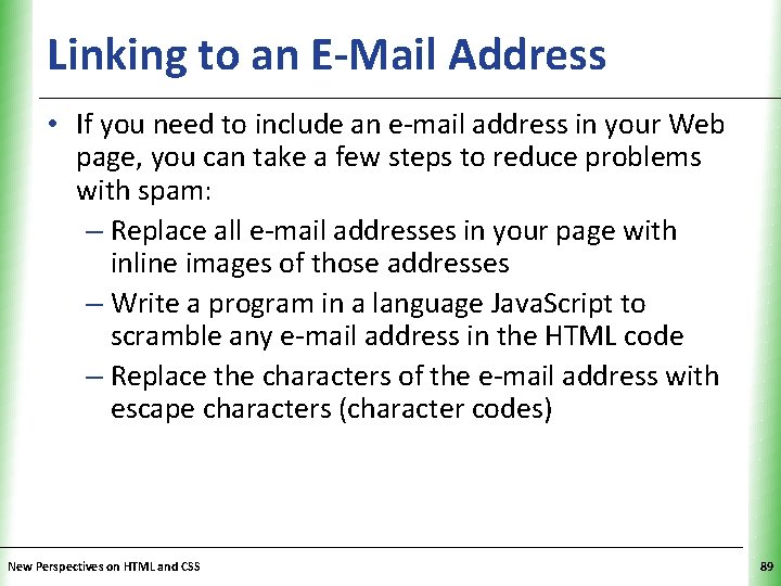 Linking to an E-Mail Address XP • If you need to include an e-mail