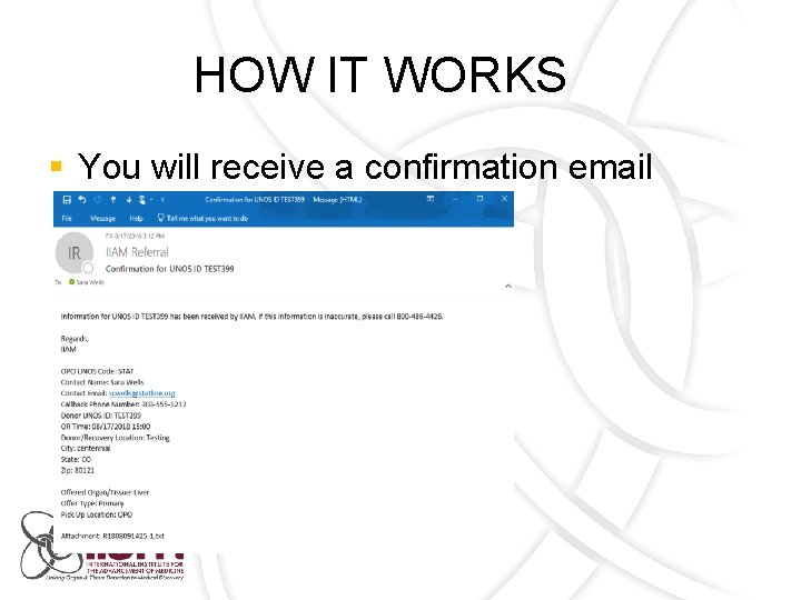 HOW IT WORKS § You will receive a confirmation email 