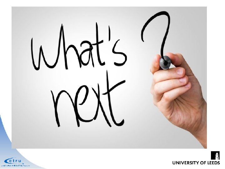 Leeds Institute of Clinical Trials Research Leeds Institute of Clinical Trials Research