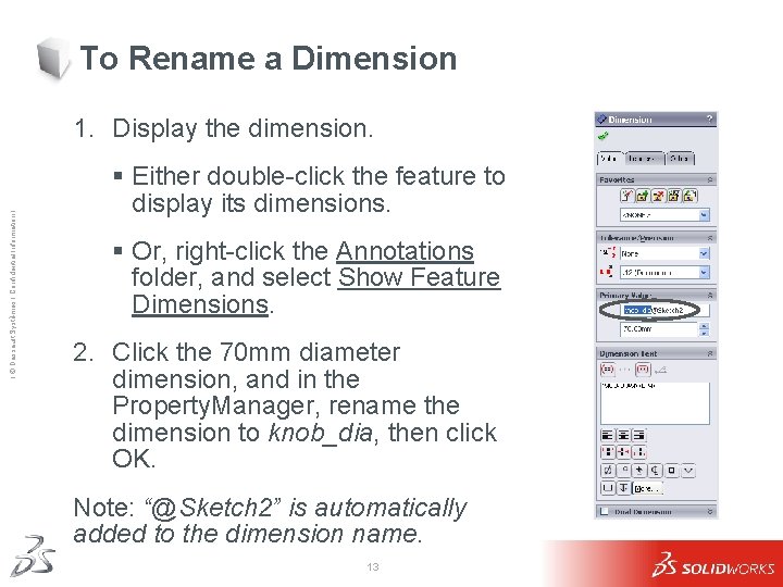 To Rename a Dimension Ι © Dassault Systèmes Ι Confidential Information Ι 1. Display