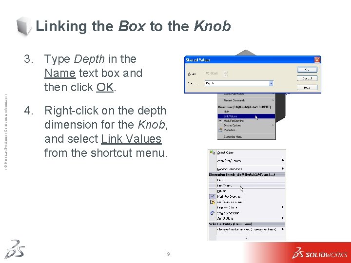 Linking the Box to the Knob Ι © Dassault Systèmes Ι Confidential Information Ι