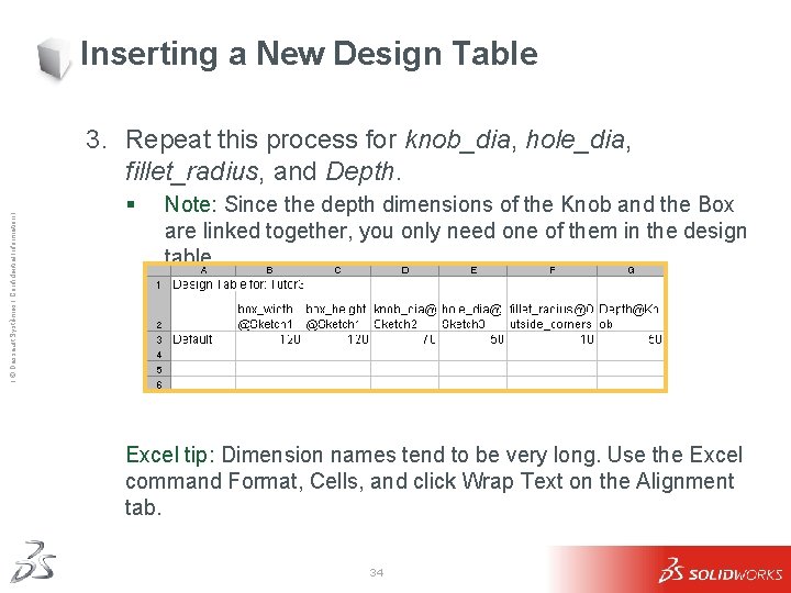 Inserting a New Design Table Ι © Dassault Systèmes Ι Confidential Information Ι 3.