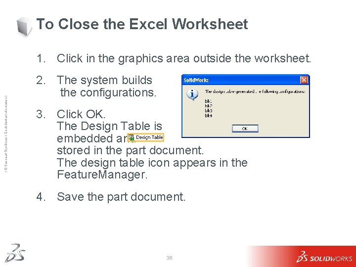 To Close the Excel Worksheet Ι © Dassault Systèmes Ι Confidential Information Ι 1.