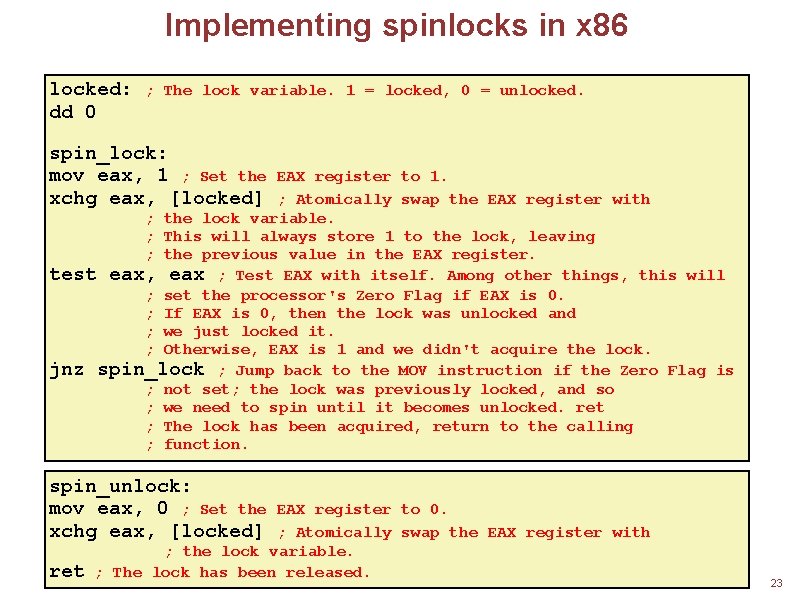 Implementing spinlocks in x 86 locked: dd 0 ; The lock variable. 1 =