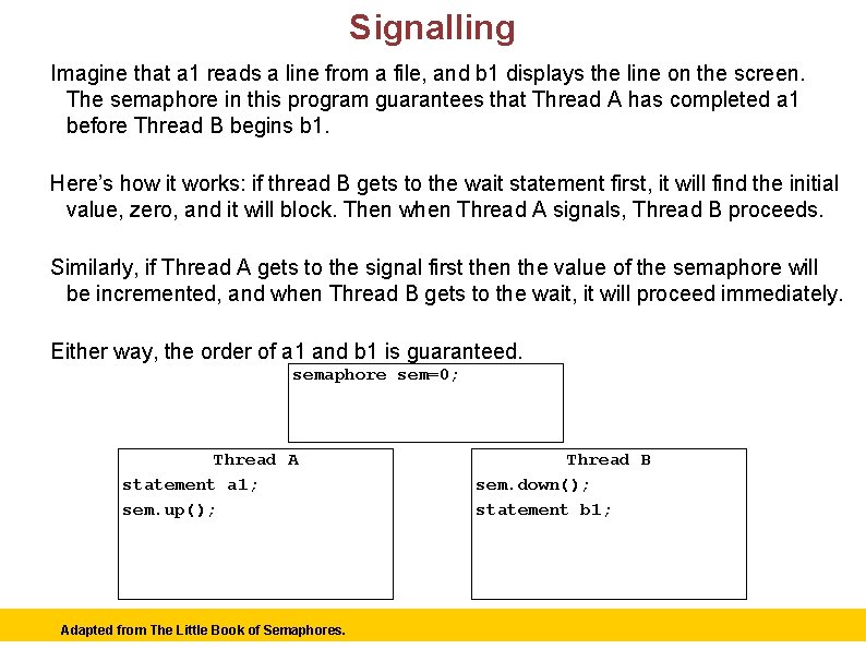 Signalling Imagine that a 1 reads a line from a file, and b 1