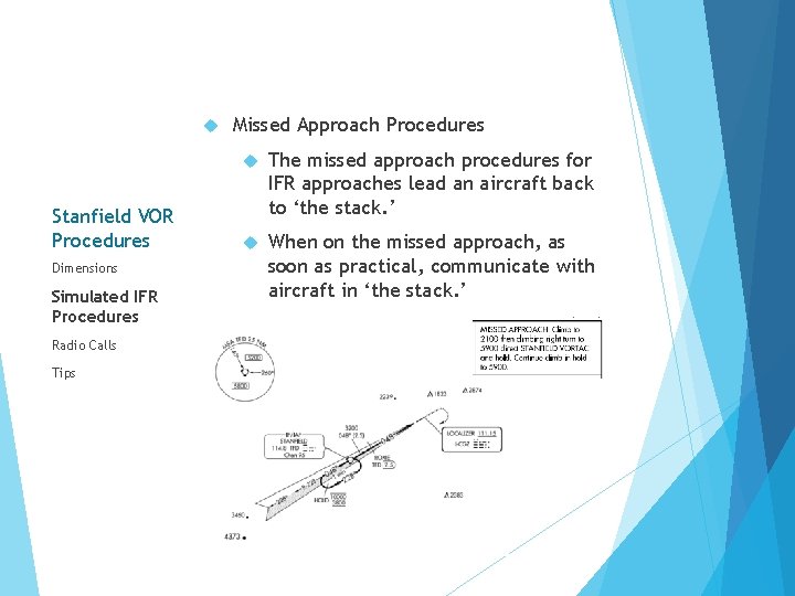  Stanfield VOR Procedures Dimensions Simulated IFR Procedures Radio Calls Tips Missed Approach Procedures