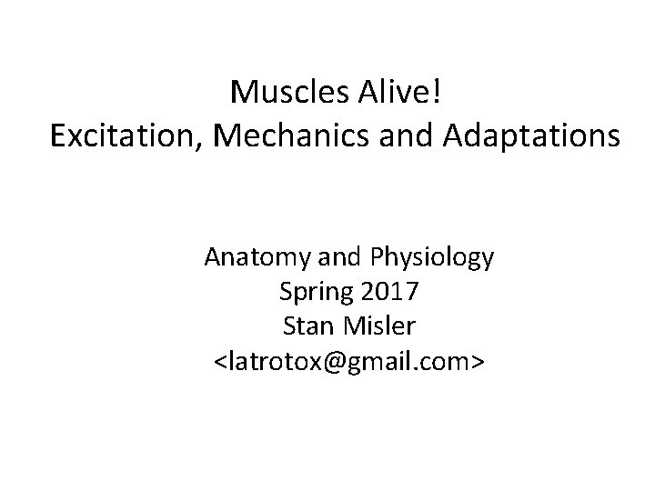 Muscles Alive Excitation Mechanics and Adaptations Anatomy and