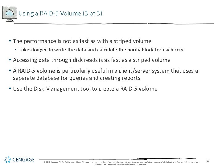 Using a RAID-5 Volume (3 of 3) • The performance is not as fast Using a RAID-5 Volume (3 of 3) • The performance is not as fast